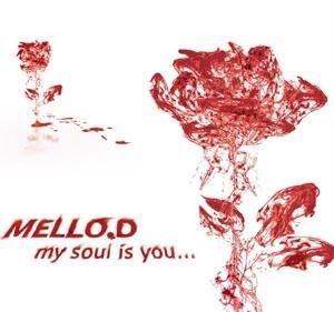 Mello.D - My Soul Is You…